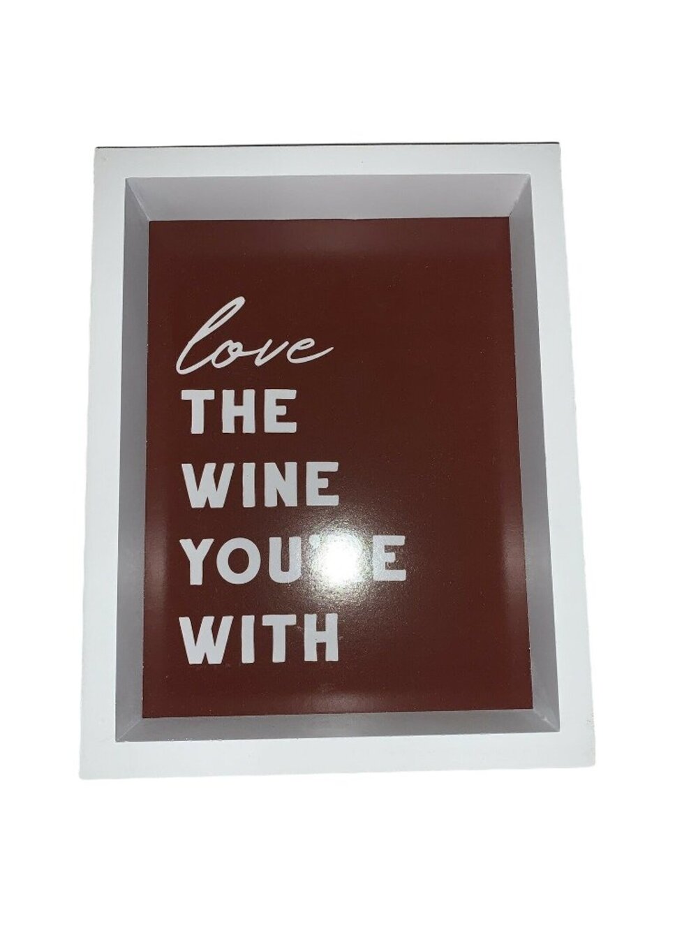 Kirklands Wall Art Love The Wine Youre With Sign Wood White Burgundy Frame